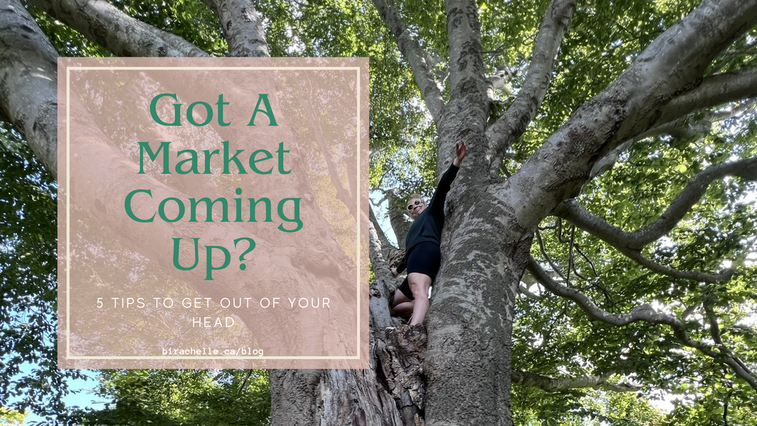 Got A Market Coming Up? 5 Tips To Get Out Of Your Head